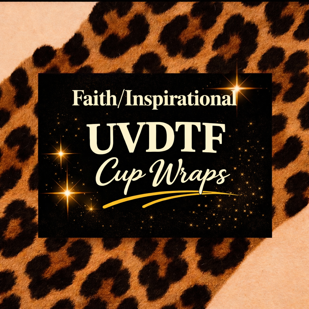 Faith/Inspirational UVDTF Cup Wrap-NOT sold separately