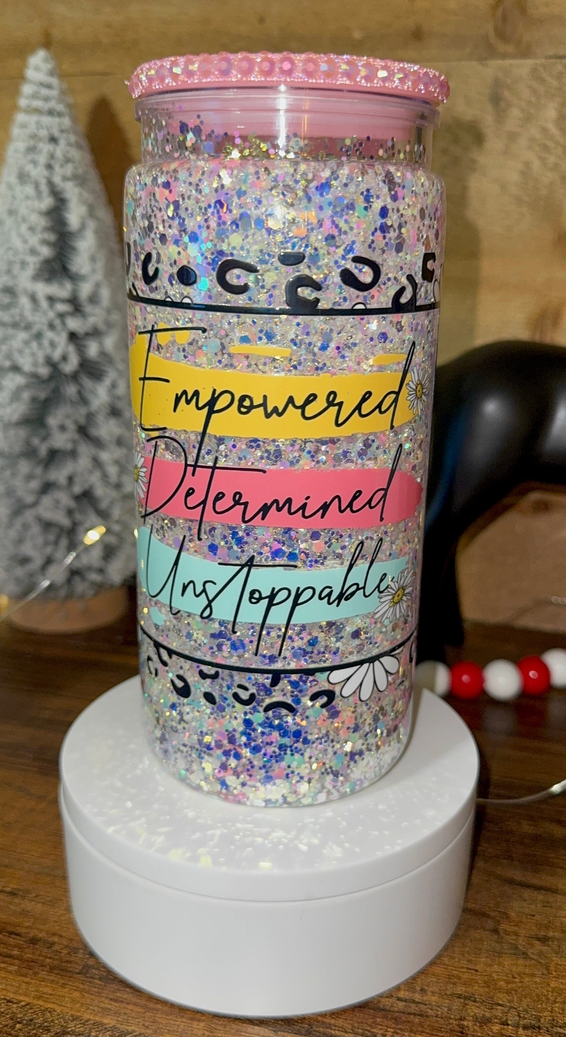 Empowered Determined Unstoppable Snowglobe Cup –20oz