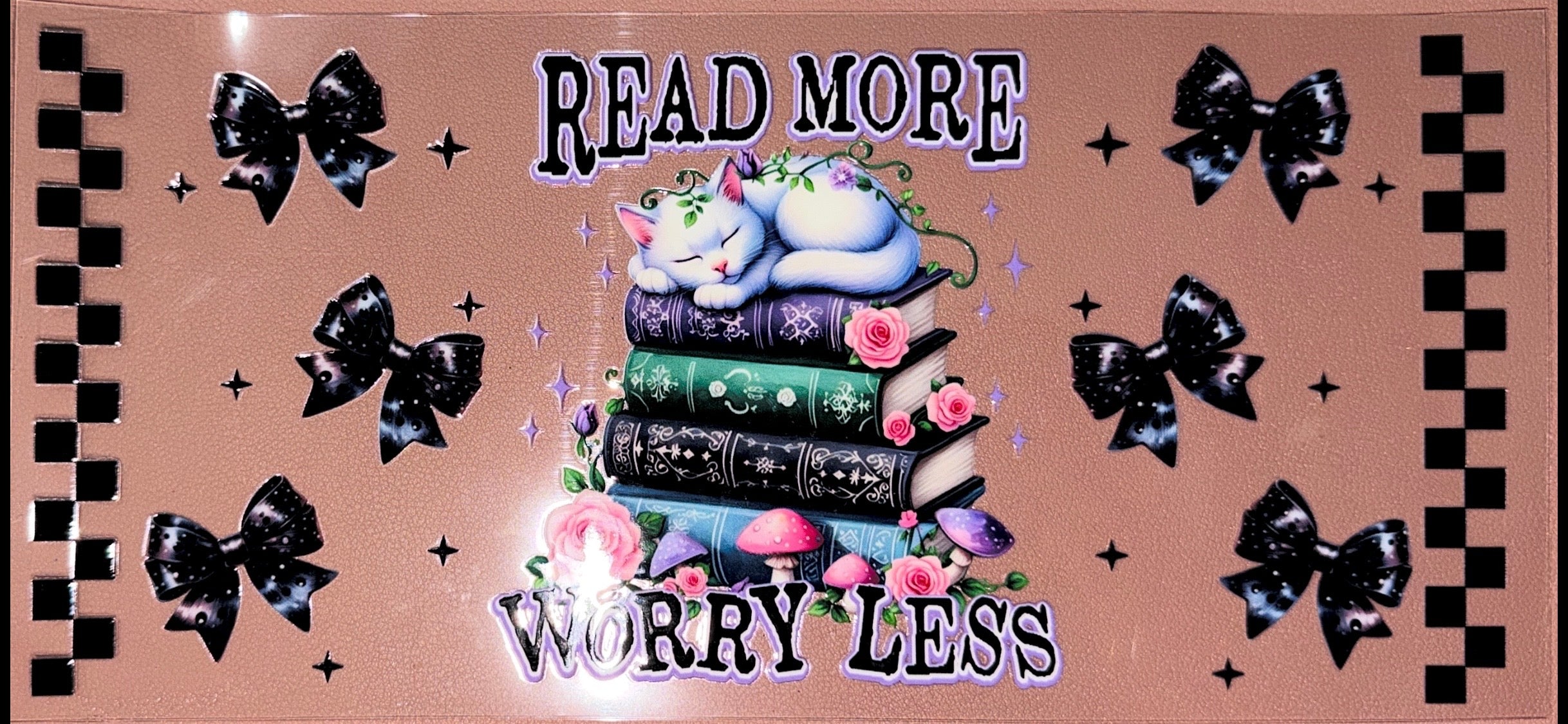 Read More Worry Less UVDTF Cup Wrap